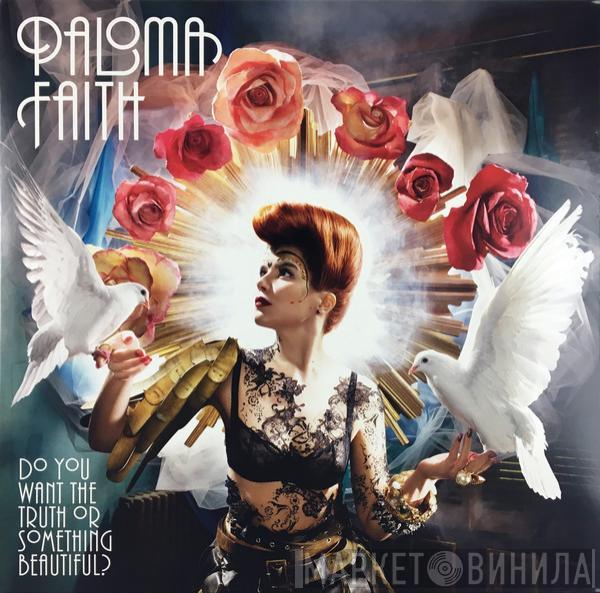 Paloma Faith - Do You Want The Truth Or Something Beautiful?