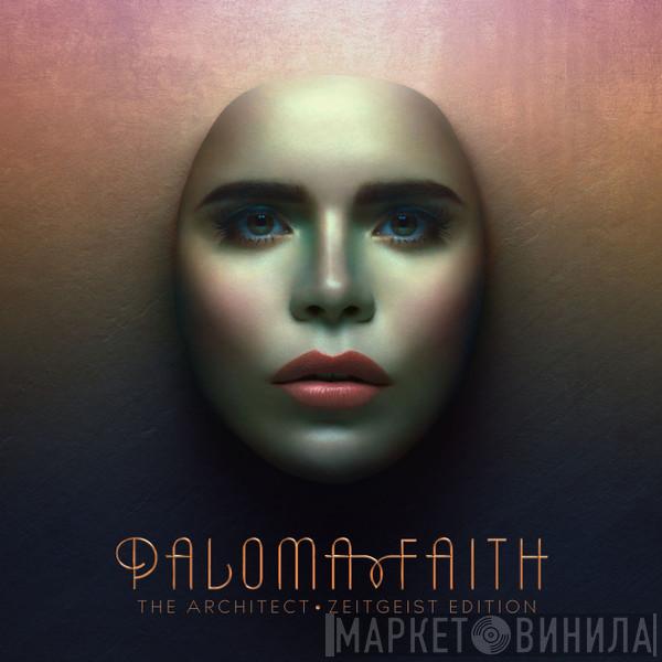  Paloma Faith  - The Architect • Zeitgeist Edition