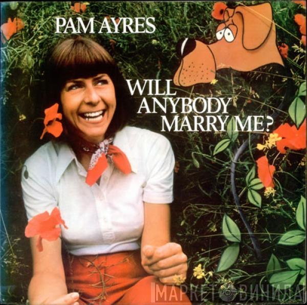 Pam Ayres - Will Anybody Marry Me?