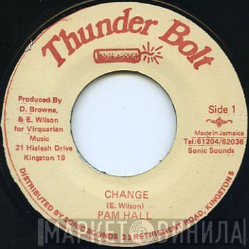 Pam Hall - Change