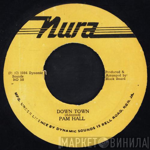  Pam Hall  - Down Town