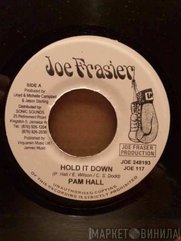  Pam Hall  - Hold It Down
