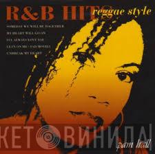  Pam Hall  - R & B Hits Reggae Style