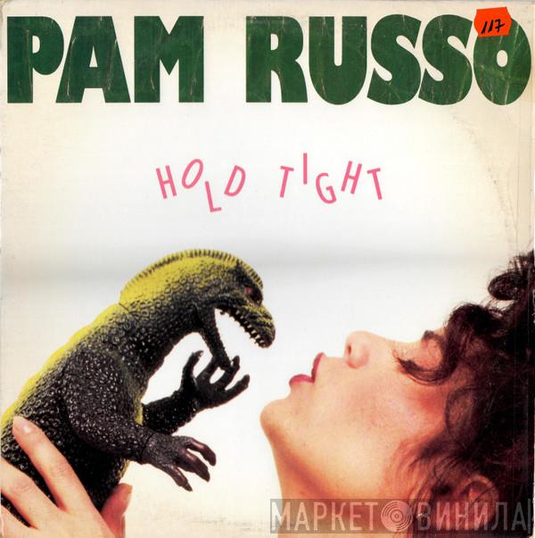  Pam Russo  - Hold Tight