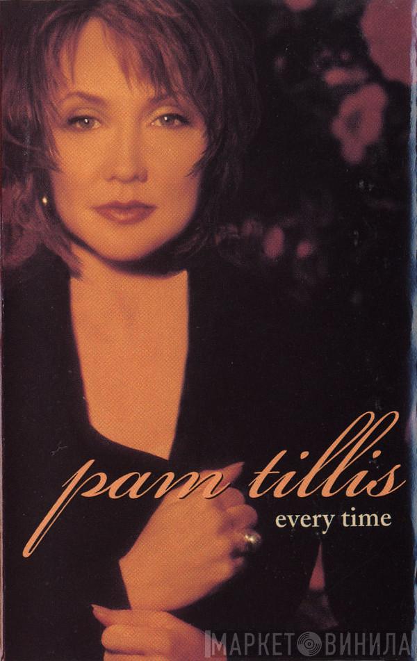  Pam Tillis  - Every Time