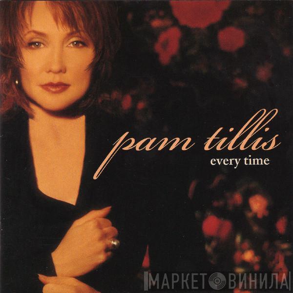  Pam Tillis  - Every Time