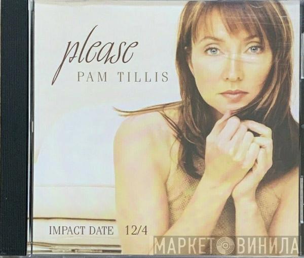 Pam Tillis - Please