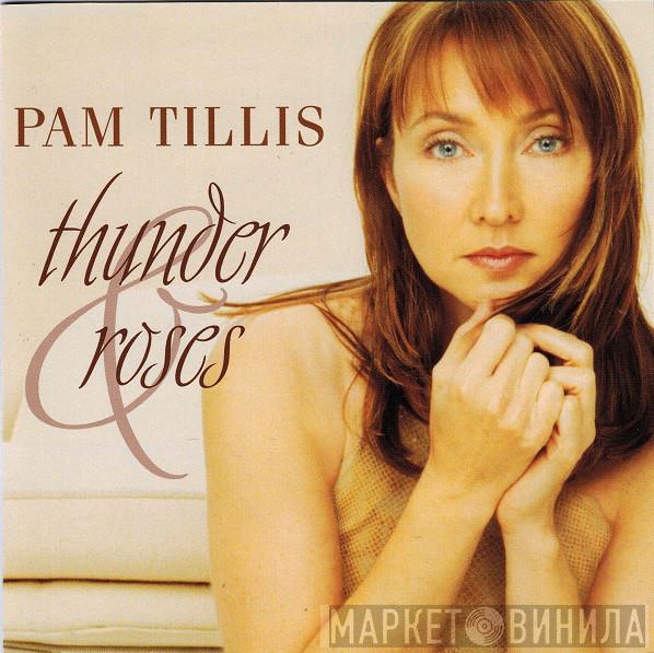 Pam Tillis - Thunder & Roses