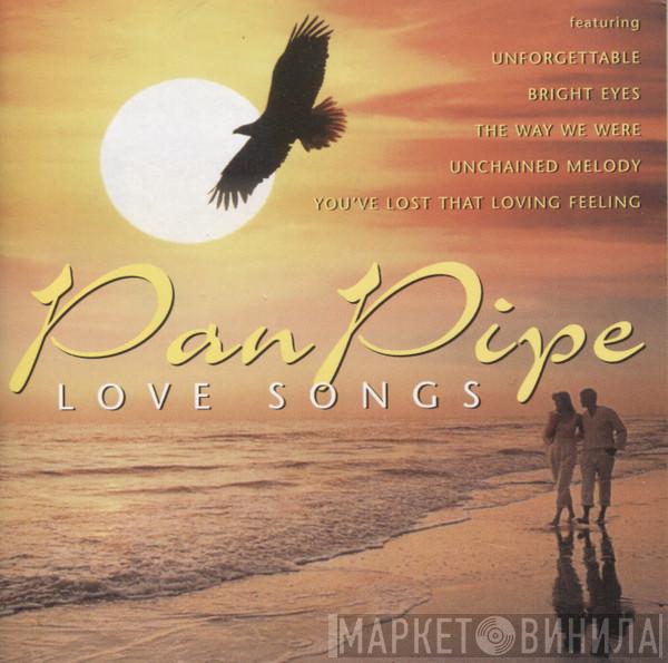  - Pan Pipe Love Songs