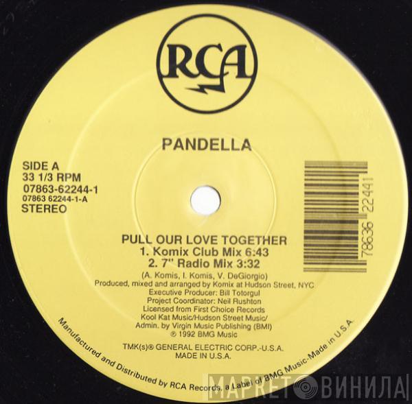  Pandella  - Pull Our Love Together
