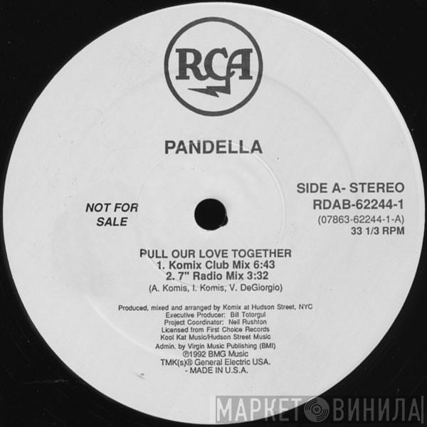  Pandella  - Pull Our Love Together