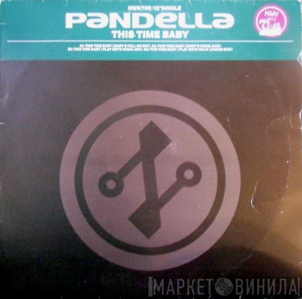  Pandella  - This Time Baby