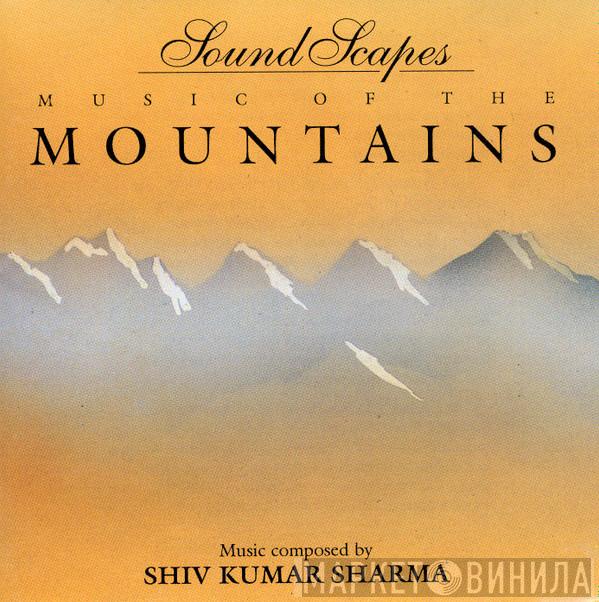  Pandit Shiv Kumar Sharma  - Music Of The Mountains