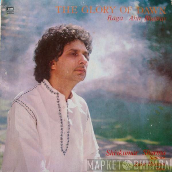 Pandit Shiv Kumar Sharma, Zakir Hussain - Raga Ahir Bhairav: The Glory Of Dawn