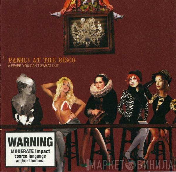  Panic! At The Disco  - A Fever You Can't Sweat Out