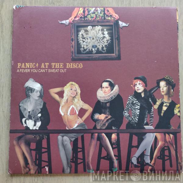  Panic! At The Disco  - A Fever You Can't Sweat Out