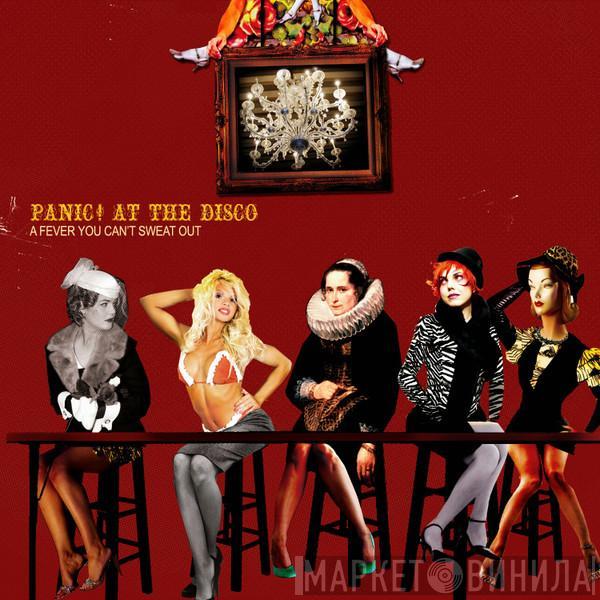  Panic! At The Disco  - A Fever You Can't Sweat Out