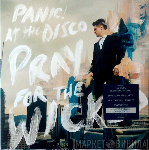  Panic! At The Disco  - Pray For The Wicked