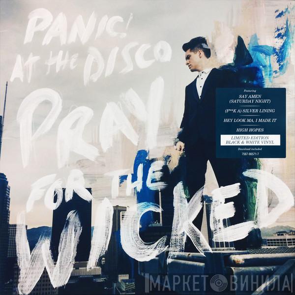  Panic! At The Disco  - Pray For The Wicked
