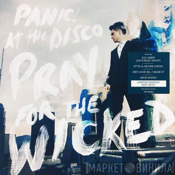  Panic! At The Disco  - Pray For The Wicked