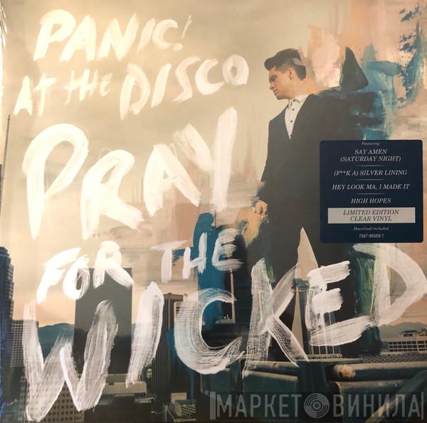  Panic! At The Disco  - Pray For The Wicked