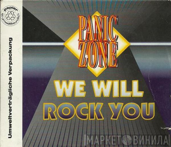  Panic Zone  - We Will Rock You