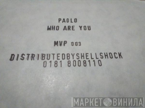 Paolo  - Who Are U? / £ 17.50