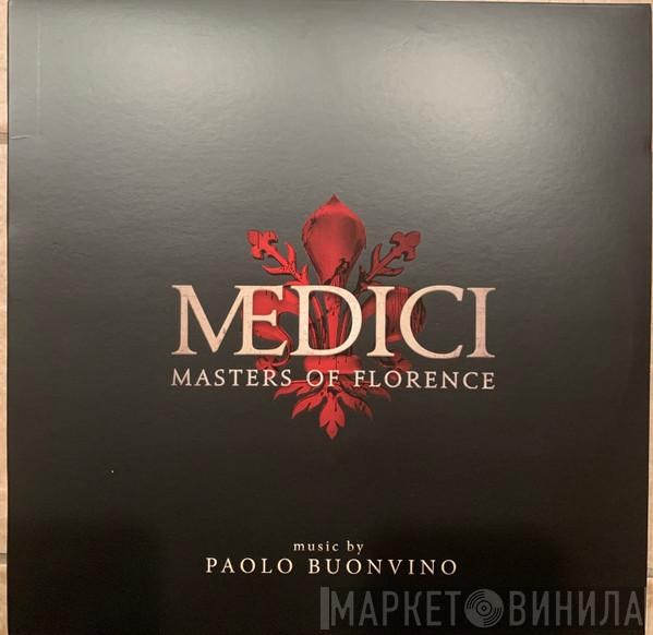 Paolo Buonvino - Medici: Masters Of Florence