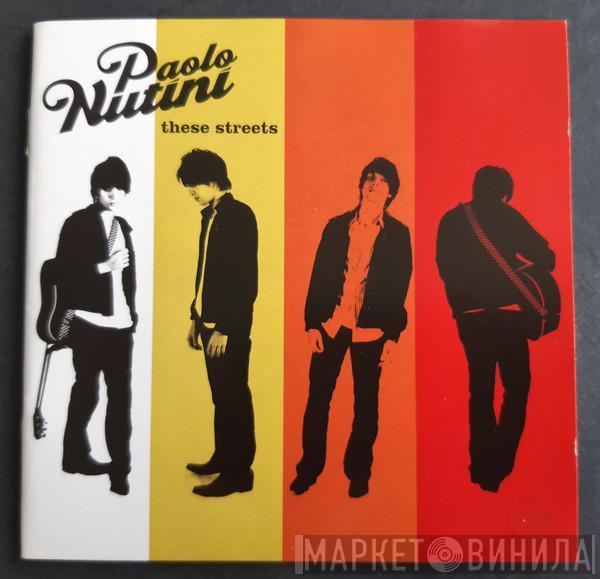  Paolo Nutini  - These Streets