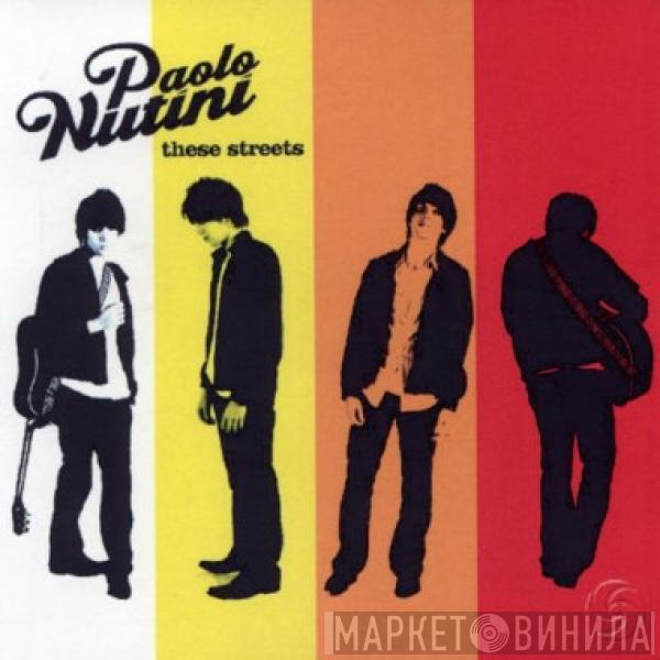  Paolo Nutini  - These Streets