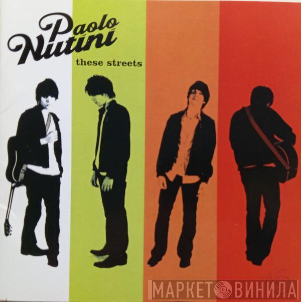  Paolo Nutini  - These Streets