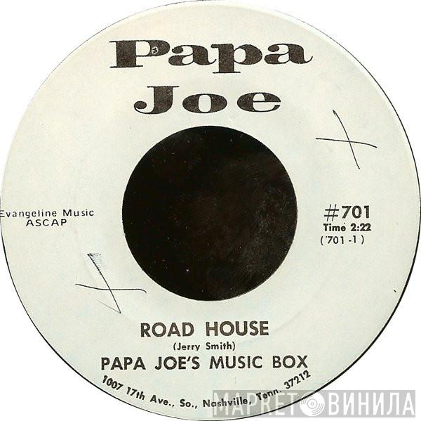 Papa Joe's Music Box - Road House / Stardust