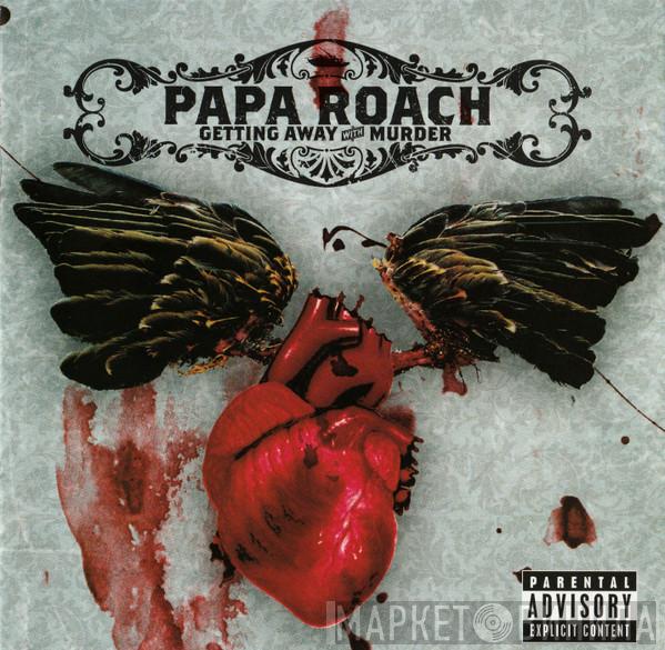 Papa Roach  - Getting Away With Murder