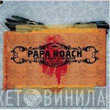  Papa Roach  - Getting Away With Murder