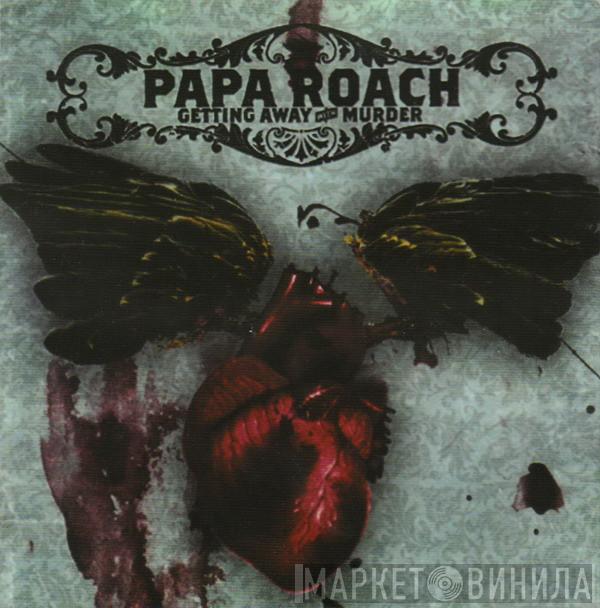  Papa Roach  - Getting Away With Murder