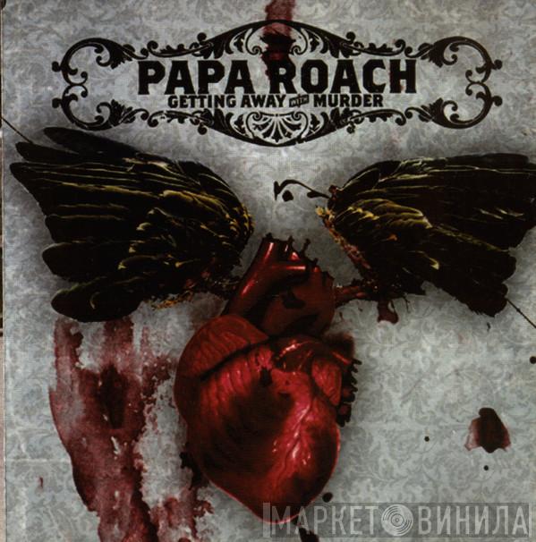  Papa Roach  - Getting Away With Murder