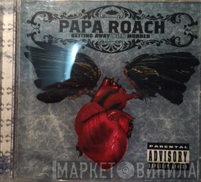  Papa Roach  - Getting Away With Murder