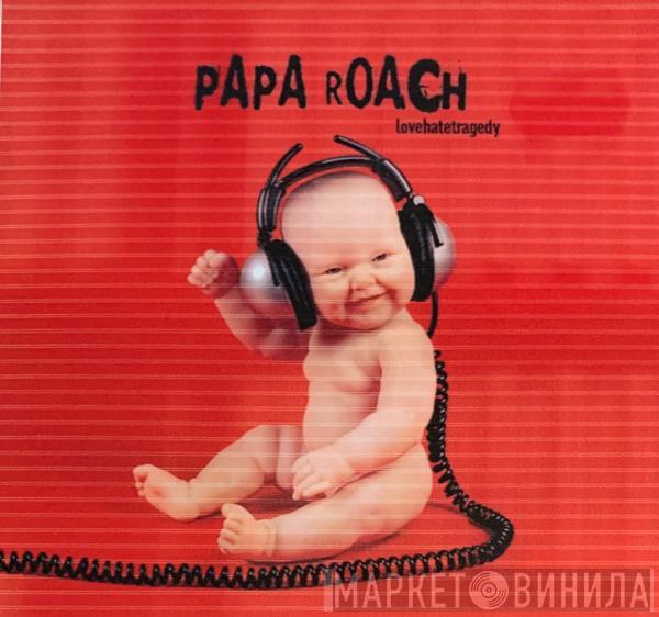  Papa Roach  - Lovehatetragedy