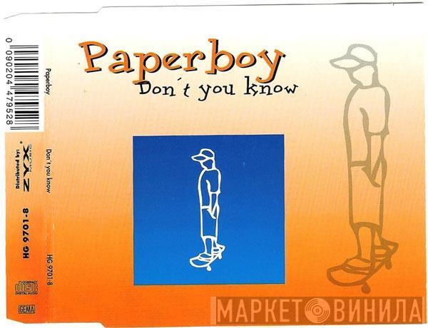  Paperboy   - Don't You Know