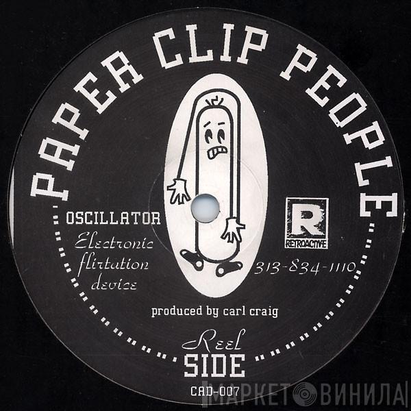  Paperclip People  - Oscillator - Electronic Flirtation Device