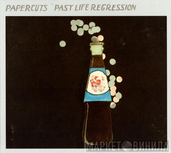 Papercuts  - Past Life Regression