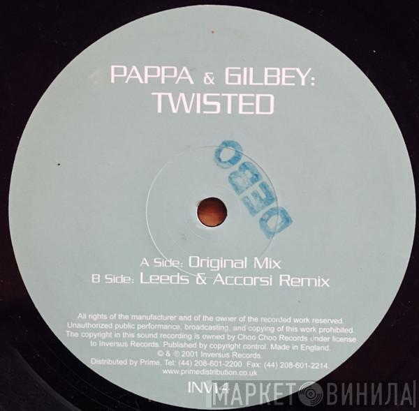 Pappa & Gilbey - Twisted (Disc 1)