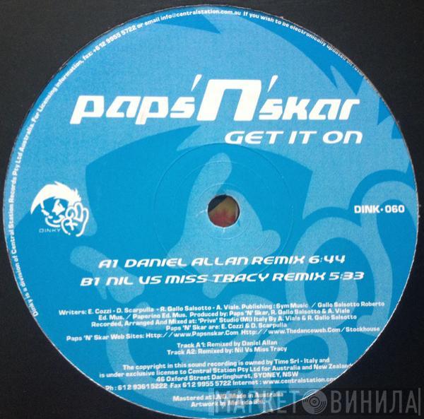 Paps N Skar - Get It On