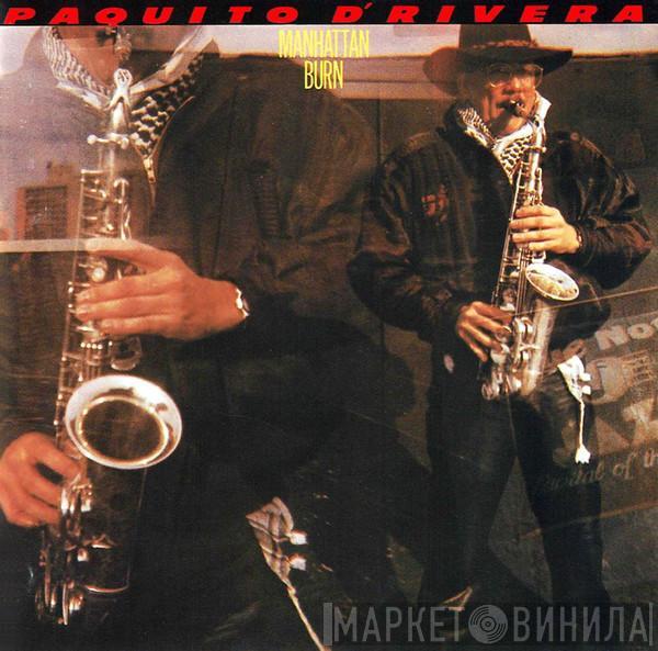  Paquito D'Rivera  - Manhattan Burn