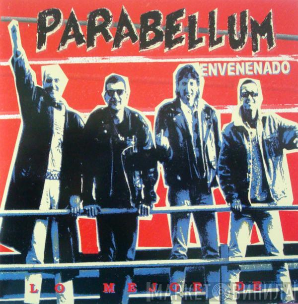 Parabellum  - Envenenado. Lo Mejor De Parabellum