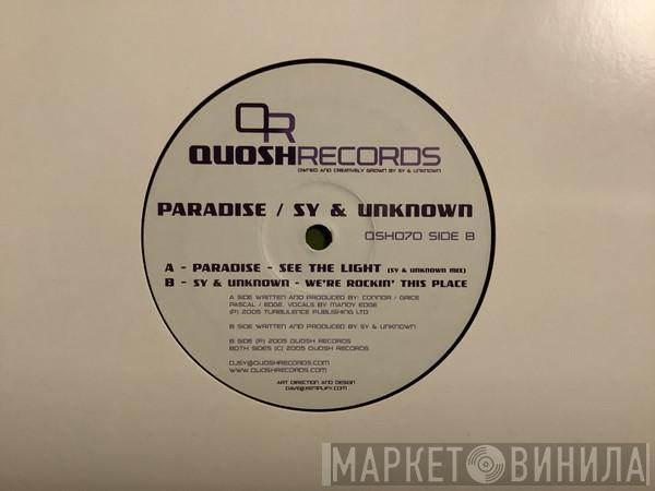 Paradise , Sy & Unknown - See The Light (Sy & Unknown Mix) / We're Rockin' This Place