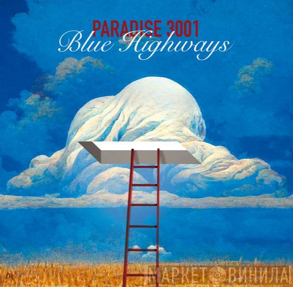 Paradise 3001 - Blue Highways