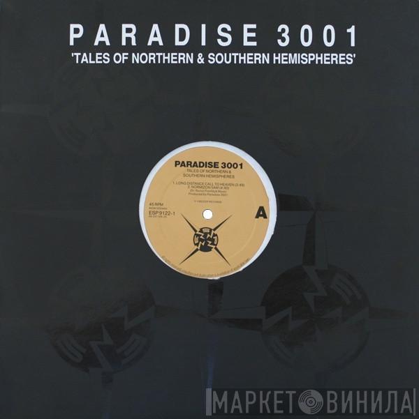Paradise 3001 - Tales Of Northern & Southern Hemispheres