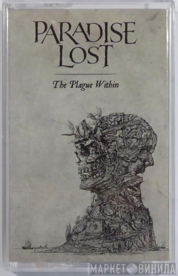  Paradise Lost  - The Plague Within