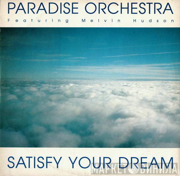 Paradise Orchestra - Satisfy Your Dream